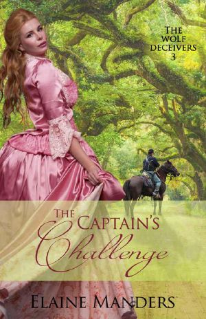 [The Wolf Deceivers 03] • The Captain's Challenge